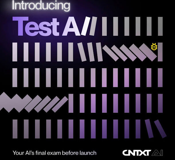 CNTXT AI تطلق منصة TestAI: أول منصة في الخليج العربي للتحقق من جاهزية الذكاء الاصطناعي لضمان وكلاء صوت يتمتعون بموثوقية عالية وقابلية للتوسع